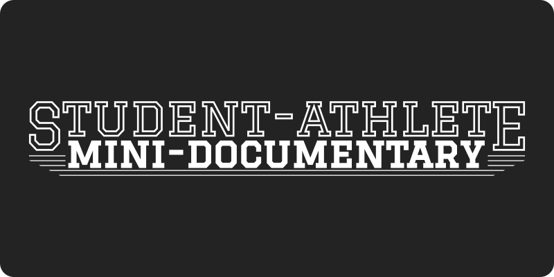 Student-Athlete Mini-Documentary Projects